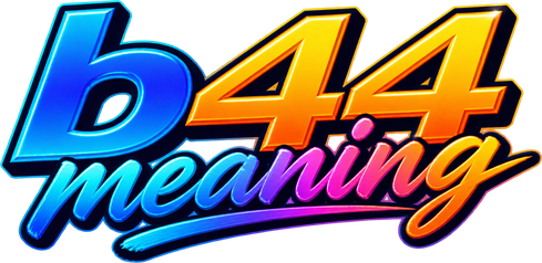 b44 meaning